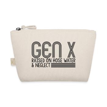 gen x raised on hose water and neglect - Organic Pouch - nature - Front