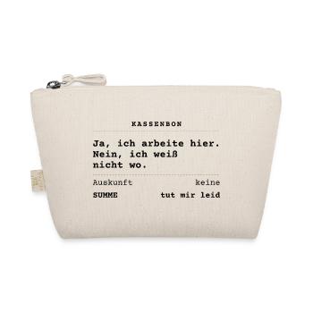 Ja, ich arbeite hier. Nein, ich weiß nicht wo. - Bio-Täschchen - Natur - Vorne