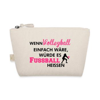 Einfaches Volleyball würde Fußball heißen - Bio-Täschchen - Natur - Vorne