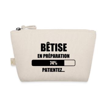 Bêtise en préparation - Humour - Drôle - Blague - Trousse biologique - nature - Devant