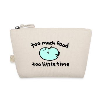 too much food too little time - Organic Pouch - nature - Front