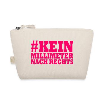 kein millimeter nach rechts - Bio-Täschchen - Natur - Vorne