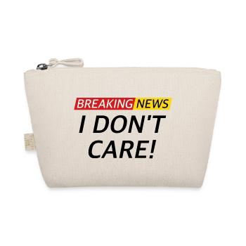 I don't Care, Nachrichten lustige Sprüche - Bio-Täschchen - Natur - Vorne