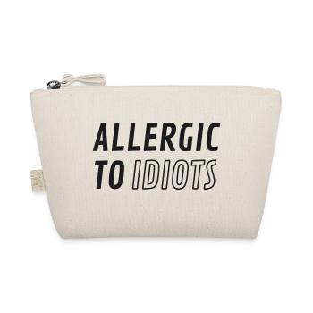 Allergic to idiots - Organic Pouch - nature - Front