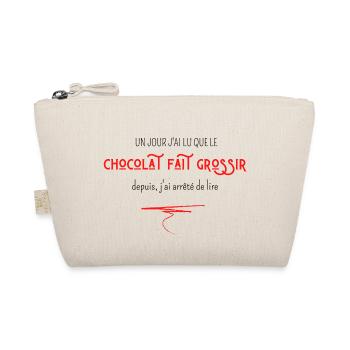 un jour j'ai lu que le chocolat fait grossir - Trousse biologique - nature - Devant