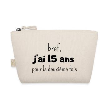 bref j'ai un 15 ans pour la deuxième fois - Trousse biologique - nature - Devant