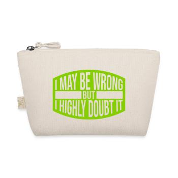I may be wrong - Organic Pouch - nature - Front