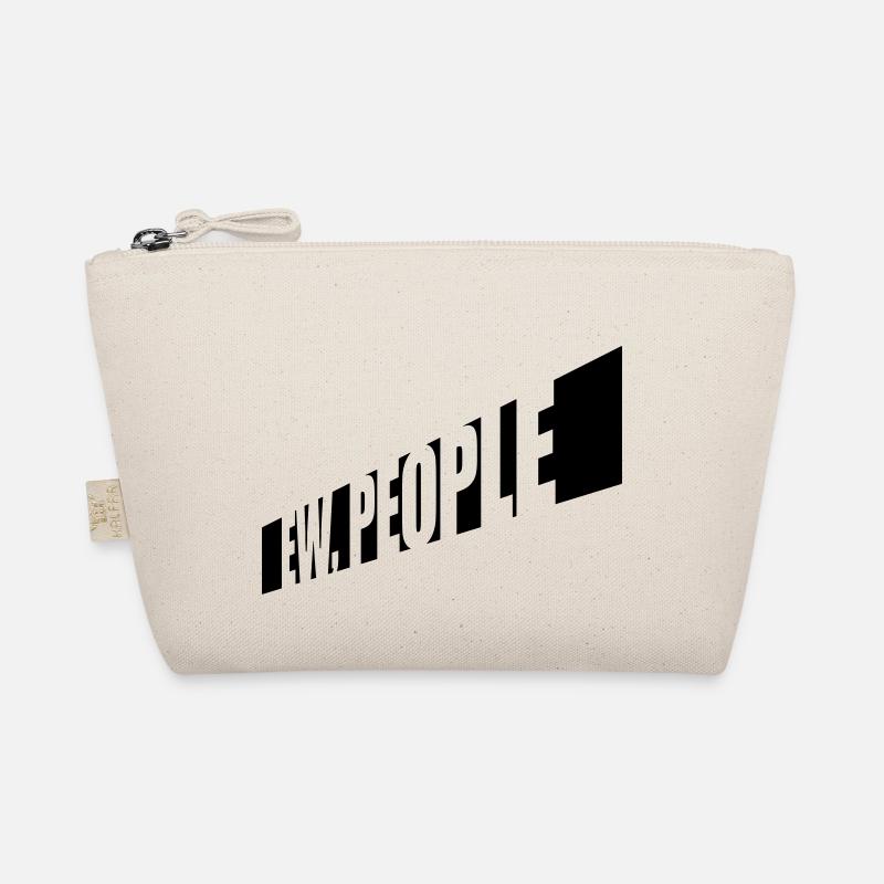 ew people funny quote Organic Pouch