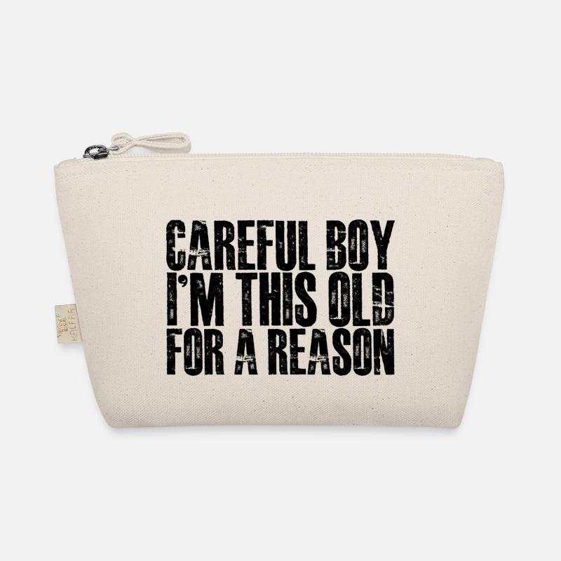 Careful Boy, I'm This Old For A Reason Bio-Täschchen