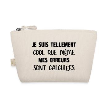 je suis tellement cool - Trousse biologique - nature - Devant