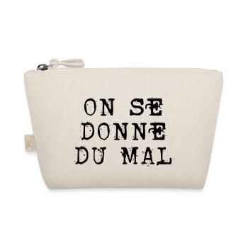 on se donne du mal - Trousse biologique - nature - Devant