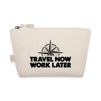 Voyager maintenant travailler plus tard - Trousse biologique - nature - Devant