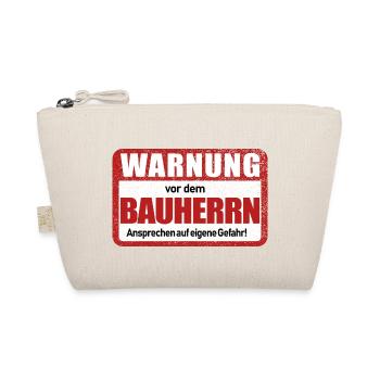 Lustiges Bauherr Warnschild Motiv - Bio-Täschchen - Natur - Vorne