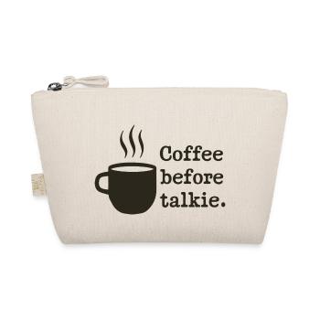 COFFEE BEFORE TALKIE - Organic Pouch - nature - Front