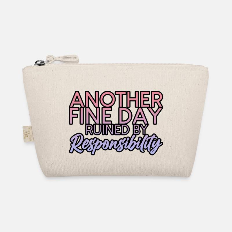 Another Fine Day Ruined By Responsibility 2 Bio-Täschchen