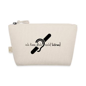 Ich kann dich nicht hören. Limited hearing. - Organic Pouch - nature - Front