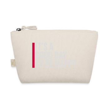 Good Day Be Happy Positive Motivation Happiness Saying - Organic Pouch - nature - Front