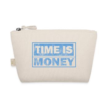 Time is money – Blue block text - Organic Pouch - nature - Front