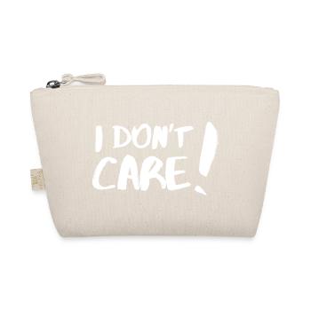I don't care (I don't care, I don't care) - Bio-Täschchen - Natur - Vorne
