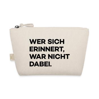 Wer sich erinnert (Spruch) - Bio-Täschchen - Natur - Vorne