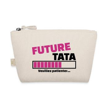 future tata veuillez patienter - Trousse biologique - nature - Devant
