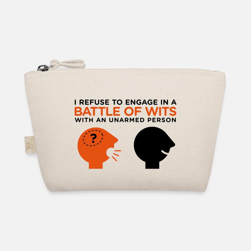 In the intelligence contest you re unarmed! Organic Pouch