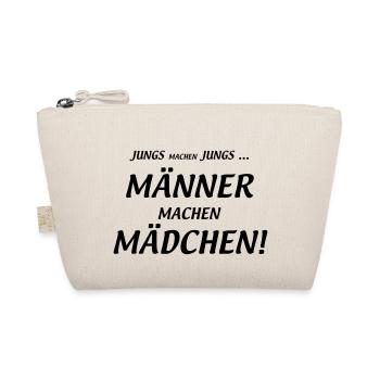 Männer machen Mädchen - Bio-Täschchen - Natur - Vorne