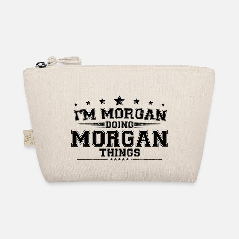 i’m Morgan doing Morgan things Organic Pouch