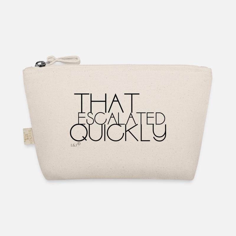 THAT ESCALATED QUICKLY Bio-Täschchen