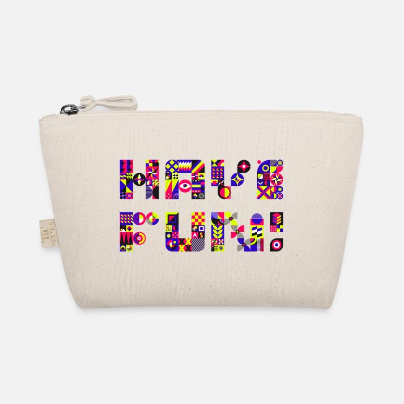 Have Fun (Text, Geometric Pattern, Colorful) Organic Pouch
