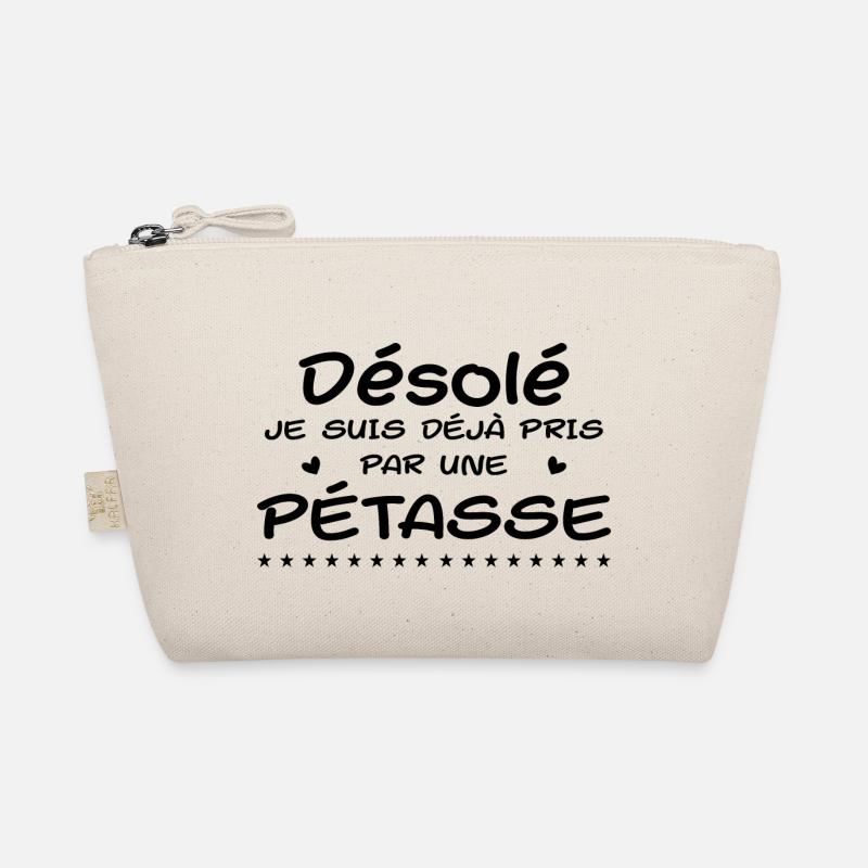 Désolé Je Suis Déjà Pris Par Une Pétasse Trousse biologique