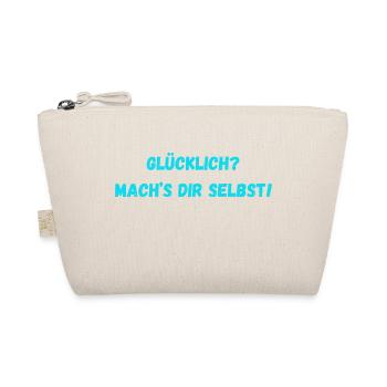 Glücklich Mach s dir selbst - Bio-Täschchen - Natur - Vorne