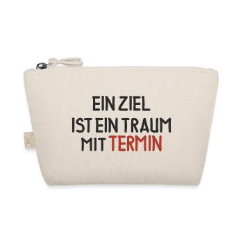 Ein Ziel ist ein Traum mit Termin - Bio-Täschchen - Natur - Vorne