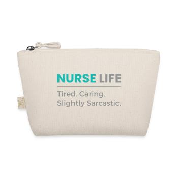 Nurse Life T-Shirt – Tired Caring Sarcastic Nurse - Organic Pouch - nature - Front