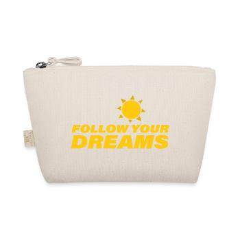 Follow Your Dreams - Organic Pouch - nature - Front