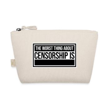 The Worst Thing About Censorship Is Funny Irony - Organic Pouch - nature - Front