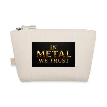In Metal We Trust - Organic Pouch - nature - Front
