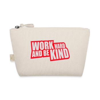 Work Hard And Be Kind Inspirierend Fleiß Güte Logo - Bio-Täschchen - Natur - Vorne