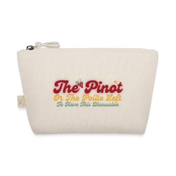 Pinot Left Polite Debate Humor - Organic Pouch - nature - Front