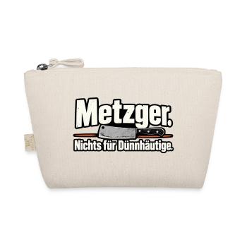 Metzger. Nichts für Dünnhäutige. – Lustiger Metzge - Bio-Täschchen - Natur - Vorne