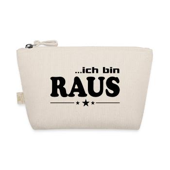 Ich bin raus T-Shirt-Sprüche Fun lustig Weg - Bio-Täschchen - Natur - Vorne