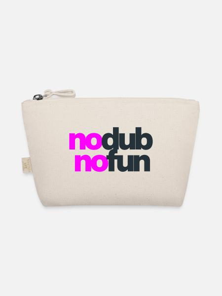 No Dub No Fun - Bio-Täschchen - Natur
