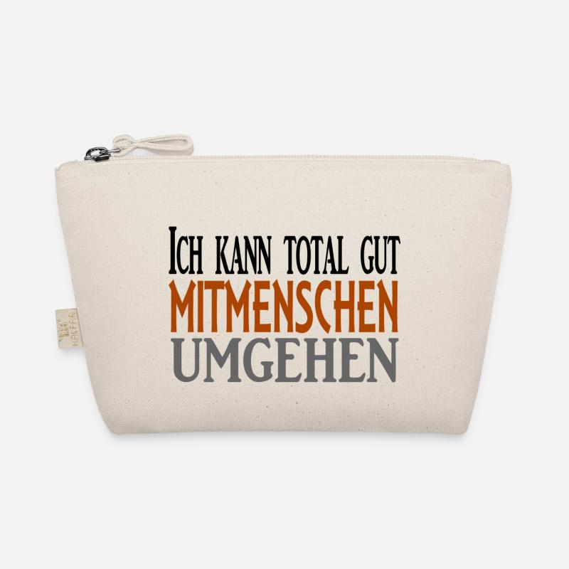 Mitmenschen umgehen - cooler Spruch Bio-Täschchen