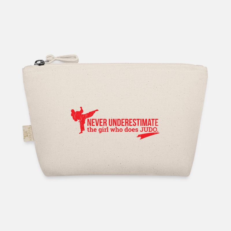 Never underestimate the girl who does JUDO G Organic Pouch