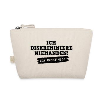Ich diskriminiere niemanden - ich hasse alle! 1c - Bio-Täschchen - Natur - Vorne