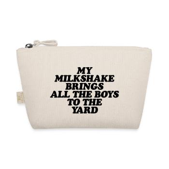 My milkshake brings all the boys to the yard - Organic Pouch - nature - Front