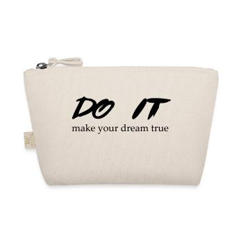 DO IT make your dream true - Bio-Täschchen - Natur - Vorne