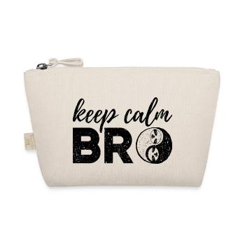 Keep Calm Bro Peace Humor Slow Calm Down - Organic Pouch - nature - Front