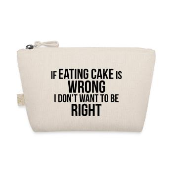 EATING CAKE IS RIGHT - Organic Pouch - nature - Front