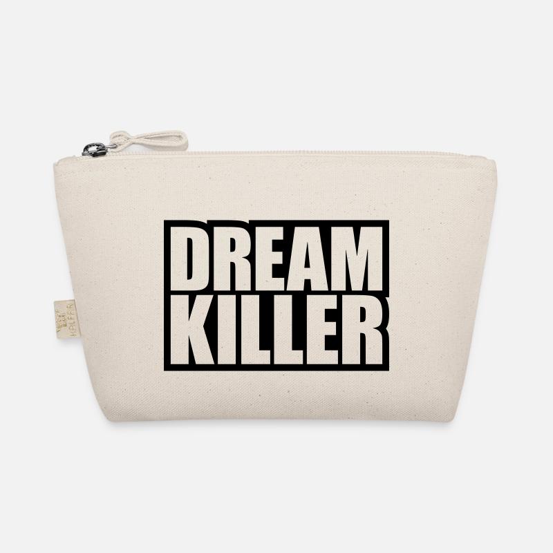 dream killer Pessimisten Zitat Bio-Täschchen